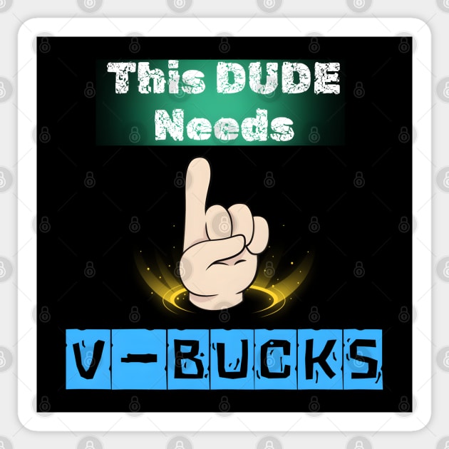 V Bucks Funny Gifts Sticker by MakerMind8.2